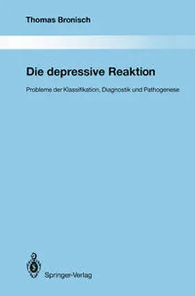 Bronisch |  Die depressive Reaktion | eBook | Sack Fachmedien