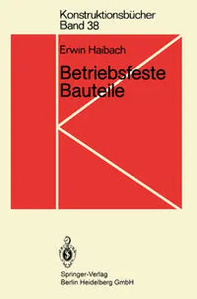 Haibach |  Betriebsfeste Bauteile | eBook | Sack Fachmedien