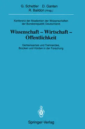 Schettler / Ganten / Baildon |  Konferenz der Akademien der Wissenschaften der Bundesrepublik Deutschland. Wissenschaft -Wirtschaft -Öffentlichkeit | eBook | Sack Fachmedien
