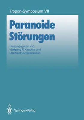 Kaschka / Lungershausen | Paranoide Störungen | E-Book | www.sack.de