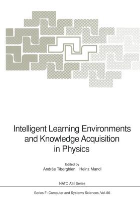 Mandl / Tiberghien | Intelligent Learning Environments and Knowledge Acquisition in Physics | Buch | 978-3-642-84786-8 | sack.de