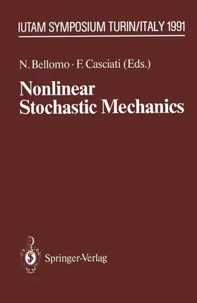 Bellomo / Casciati |  Nonlinear Stochastic Mechanics | Buch |  Sack Fachmedien