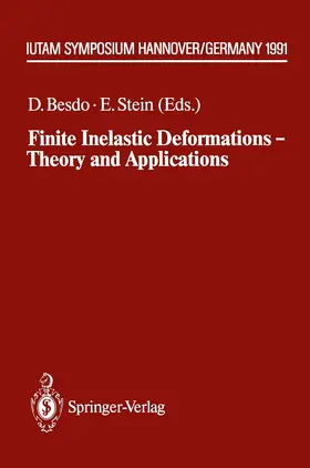 Besdo / Stein |  Finite Inelastic Deformations - Theory and Applications | Buch |  Sack Fachmedien