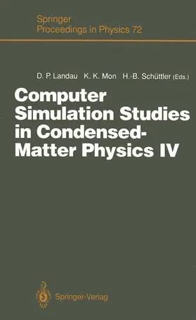 Landau / Mon / Schüttler |  Computer Simulation Studies in Condensed-Matter Physics IV | Buch |  Sack Fachmedien
