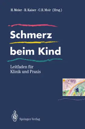 Meier / Kaiser / Moir |  Schmerz beim Kind | eBook | Sack Fachmedien