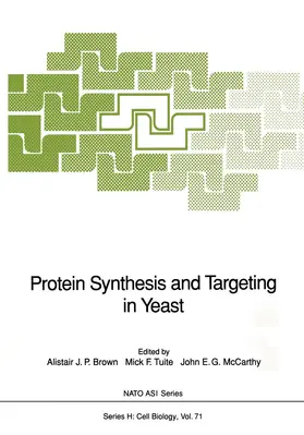 Brown / Tuite / McCarthy |  Protein Synthesis and Targeting in Yeast | Buch |  Sack Fachmedien
