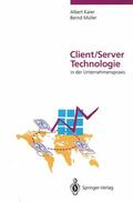 Karer / Müller |  Client/Server-Technologie in der Unternehmenspraxis | Buch |  Sack Fachmedien
