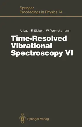 Lau / Siebert / Werncke |  Time-Resolved Vibrational Spectroscopy VI | Buch |  Sack Fachmedien