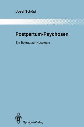 Schöpf | Postpartum-Psychosen | Buch | 978-3-642-85082-0 | sack.de