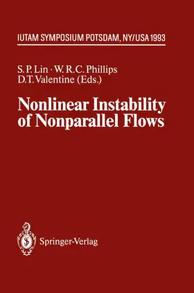 Lin / Phillips / Valentine |  Nonlinear Instability of Nonparallel Flows | Buch |  Sack Fachmedien