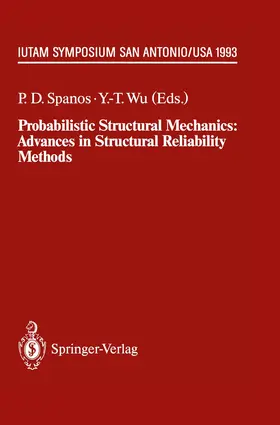 Wu / Spanos | Probabilistic Structural Mechanics: Advances in Structural Reliability Methods | Buch | 978-3-642-85094-3 | sack.de