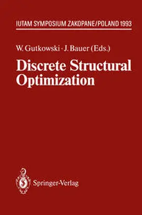 Gutkowski / Bauer |  Discrete Structural Optimization | eBook | Sack Fachmedien