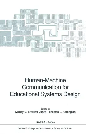 Harrington / Brouwer-Janse |  Human-Machine Communication for Educational Systems Design | Buch |  Sack Fachmedien