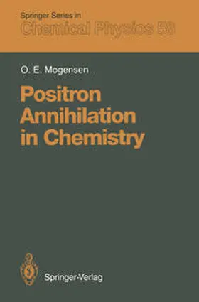 Mogensen |  Positron Annihilation in Chemistry | eBook | Sack Fachmedien