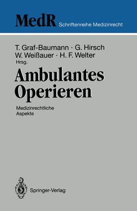 Graf-Baumann / Welter / Hirsch |  Ambulantes Operieren | Buch |  Sack Fachmedien