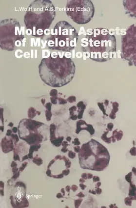Wolff / Perkins |  Molecular Aspects of Myeloid Stem Cell Development | Buch |  Sack Fachmedien