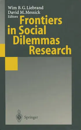 Liebrand / Messick |  Frontiers in Social Dilemmas Research | eBook | Sack Fachmedien