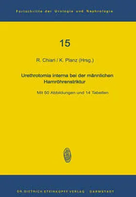 Chiari / Planz | Urethrotomia interna bei der männlichen Harnröhrenstriktur | E-Book | www.sack.de