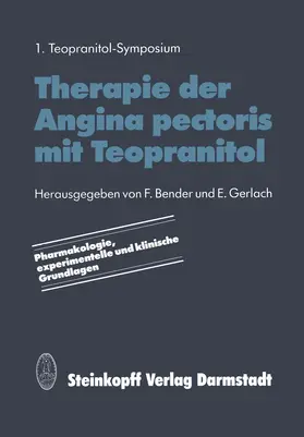 Bender / Gerlach |  Therapie der Angina pectoris mit Teopranitol | Buch |  Sack Fachmedien