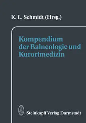Schmidt |  Kompendium der Balneologie und Kurortmedizin | eBook | Sack Fachmedien