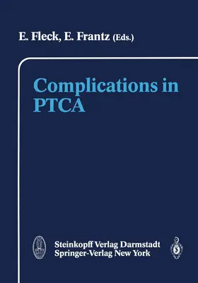 Fleck / Frantz | Complications in PTCA | Buch | 978-3-642-85396-8 | www.sack.de