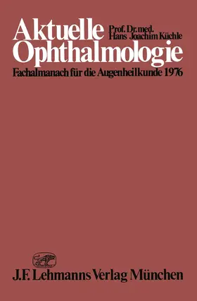 Küchle |  Aktuelle Ophthalmologie | Buch |  Sack Fachmedien