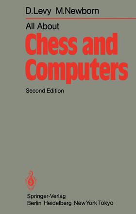 Newborn / Levy | All About Chess and Computers | Buch | 978-3-642-85540-5 | sack.de