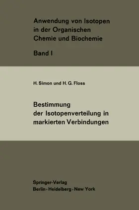 Simon / Floss |  Bestimmung der Isotopenverteilung in markierten Verbindungen | Buch |  Sack Fachmedien