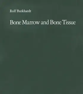 Burkhardt |  Bone Marrow and Bone Tissue | Buch |  Sack Fachmedien