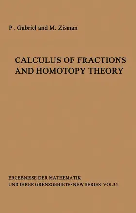 Gabriel / Zisman |  Calculus of Fractions and Homotopy Theory | Buch |  Sack Fachmedien