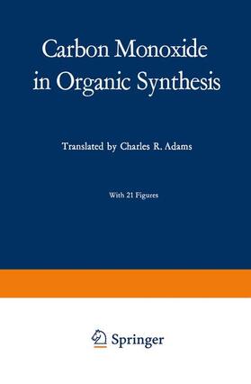 Falbe |  Carbon Monoxide in Organic Synthesis | Buch |  Sack Fachmedien