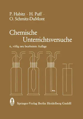 Habitz / Rheinboldt / Puff |  Chemische Unterrichtsversuche | Buch |  Sack Fachmedien