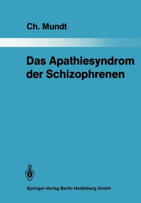 Mundt |  Das Apathiesyndrom der Schizophrenen | Buch |  Sack Fachmedien