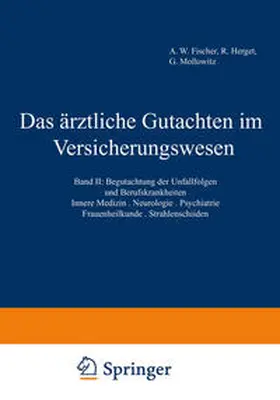 Fischer / Herget / Mollowitz |  Das ärztliche Gutachten im Versicherungswesen | eBook | Sack Fachmedien