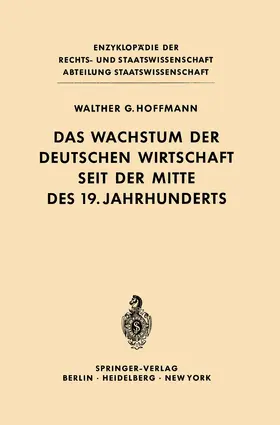 Hoffmann |  Das Wachstum der deutschen Wirtschaft seit der Mitte des 19. Jahrhunderts | Buch |  Sack Fachmedien
