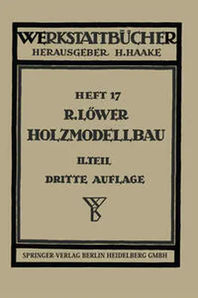 Löwer | Der Holzmodellbau | E-Book | www.sack.de