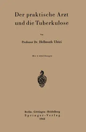 Ulrici |  Der praktische Arzt und die Tuberkulose | eBook | Sack Fachmedien