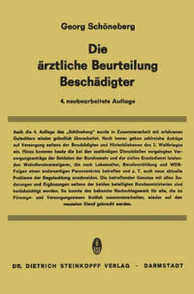 Schöneberg | Die Ärztliche Beurteilung Beschädigter | Buch | 978-3-642-86213-7 | sack.de