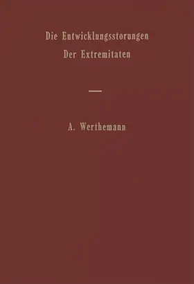  Die Entwicklungsstörungen der Extremitäten | Buch |  Sack Fachmedien