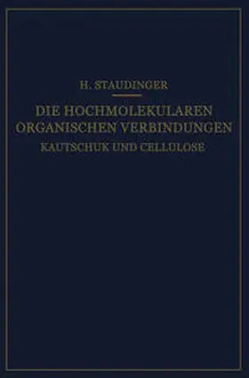 Staudinger |  Die Hochmolekularen Organischen Verbindungen | eBook | Sack Fachmedien