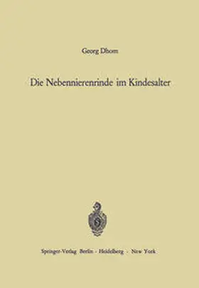 Dhom |  Die Nebennierenrinde im Kindesalter | eBook | Sack Fachmedien