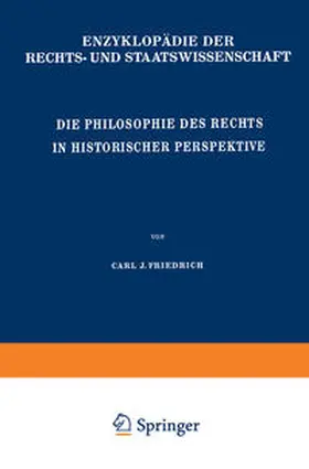 Friedrich |  Die Philosophie des Rechts in Historischer Perspektive | Buch |  Sack Fachmedien