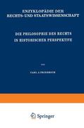 Friedrich |  Die Philosophie des Rechts in Historischer Perspektive | Buch |  Sack Fachmedien