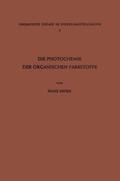 Meier |  Die Photochemie der Organischen Farbstoffe | Buch |  Sack Fachmedien