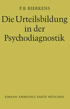 Bierkens |  Die Urteilsbildung in der Psychodiagnostik | eBook | Sack Fachmedien