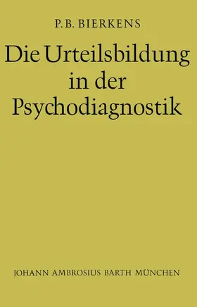 Bierkens |  Die Urteilsbildung in der Psychodiagnostik | Buch |  Sack Fachmedien