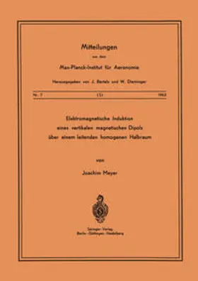 Meyer |  Elektromagnetische Induktion eines vertikalen magnetischen Dipols über einem leitenden homogenen Halbraum | eBook | Sack Fachmedien