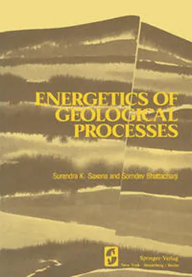 Saxena / Bhattacharji | Energetics of Geological Processes | E-Book | www.sack.de