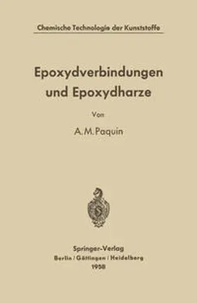 Paquin |  Epoxydverbindungen und Epoxydharze | eBook | Sack Fachmedien