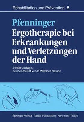 Pfenninger |  Ergotherapie bei Erkrankungen und Verletzungen der Hand | eBook | Sack Fachmedien